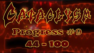 Cataclysm Progress #9 | 44-100 | Incredible Progress!