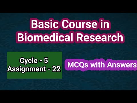 Basic course in Biomedical Research | Cycle 5  | Assignment - 22 | MCQs with AnswersKey 👍 | BCBR