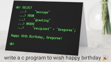 simple happy birthday program | C language |