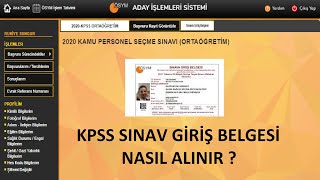 Kpss Sinav Gi̇ri̇ş Belgesi̇ Nasil Alinir? Görüntülü Anlatim