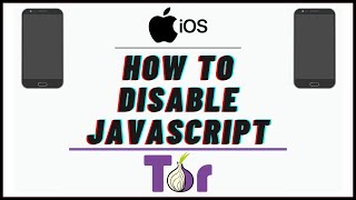 How To Disable JavaScript in The Tor App Using An IOS Device