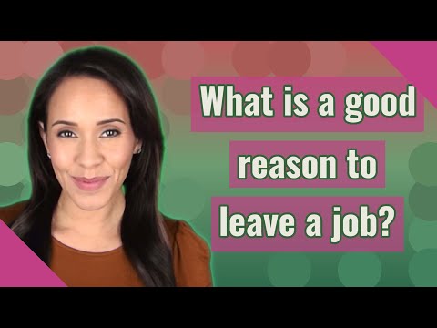 What Is A Good Reason To Leave A Job 