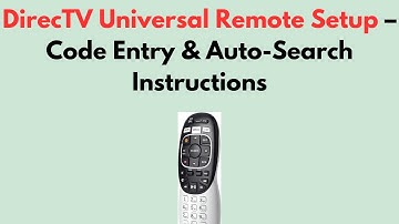 DirecTV Universal Remote Setup – Code Entry & Auto-Search Instructions
