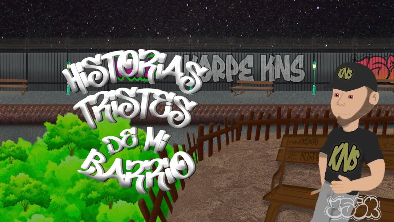 KORPE - HISTORIAS TRISTES DE MI BARRIO  - (PROD NAVESO) VIDEO LYRICS ASER.PNG