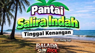 Pantai Salira Indah – Tinggal Kenangan | Lagu Slow Rock Melayu Paling Menyentuh 2026