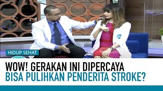 Penting! dengan Gerakan ini Ternyata Bisa Pulihkan Sendi Kaku Penderita Stroke | Fakta Mitos