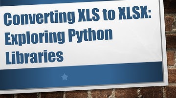 Converting XLS to XLSX: Exploring Python Libraries