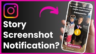 Is There An Instagram Screenshot Story Notification !