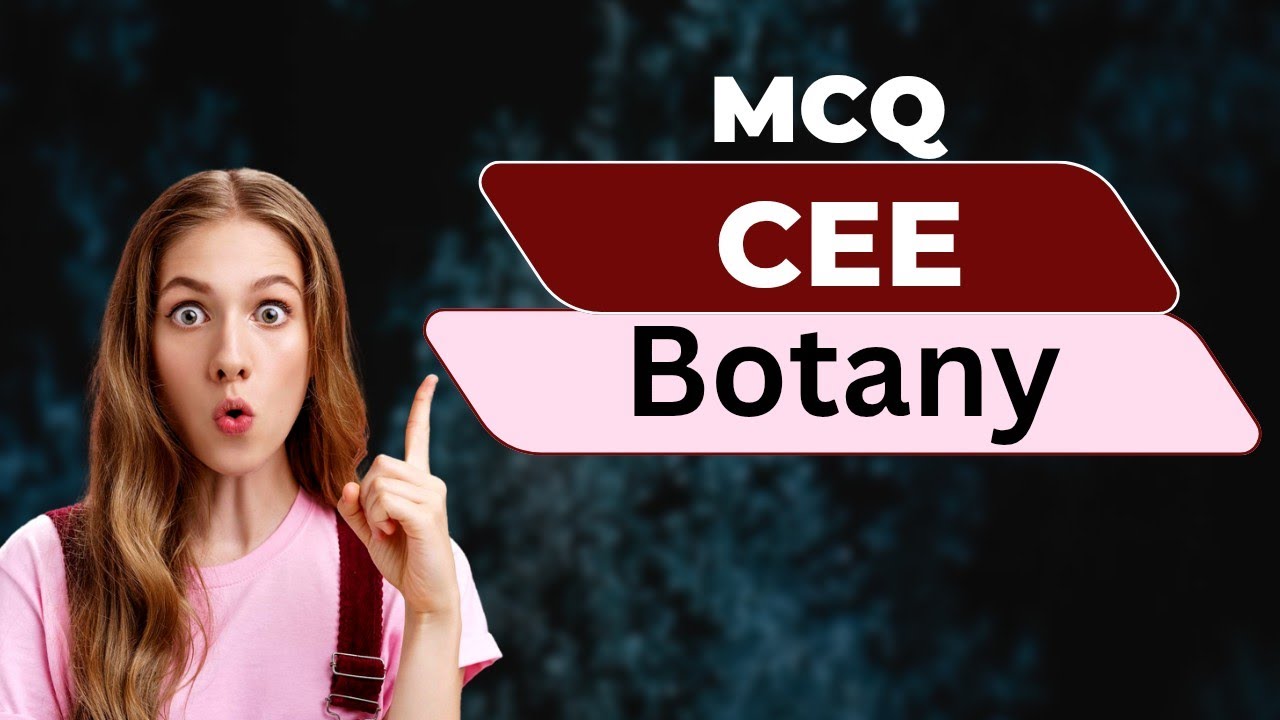 Botany most probable mcq CEE entrance/premedical quiz