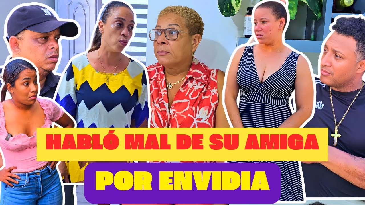 Habló mal de su amiga por envidia, sin valorar la ayuda que recibía