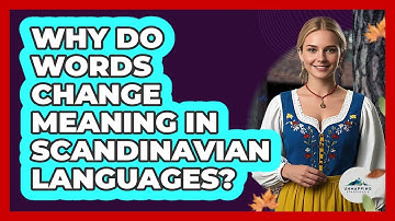 Why Do Words Change Meaning In Scandinavian Languages? - Unmapping Scandinavia