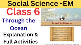 Class 6 Social science Chapter 10 Through the ocean explanation & full Activities #class6 #class6sst