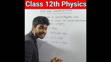 Em wave used for water purification and eye surgery | Em wave objectives | em wave mcqs | class 12