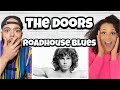 JUST BROKE OUR TOP 5!..| FIRST TIME HEARING The Doors - Roadhouse Blues REACTION