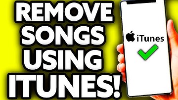 How To Remove Songs From IPhone Using iTunes [EASY]