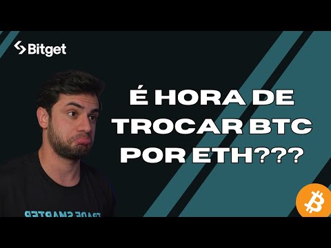 É HORA DE TROCAR SEUS BITCOINS POR ETHEREUM??? | Análise Técnica Bitget