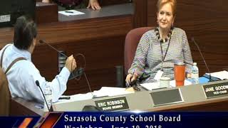 Sarasota County School Board Work Session 6-19-18 Pt.3