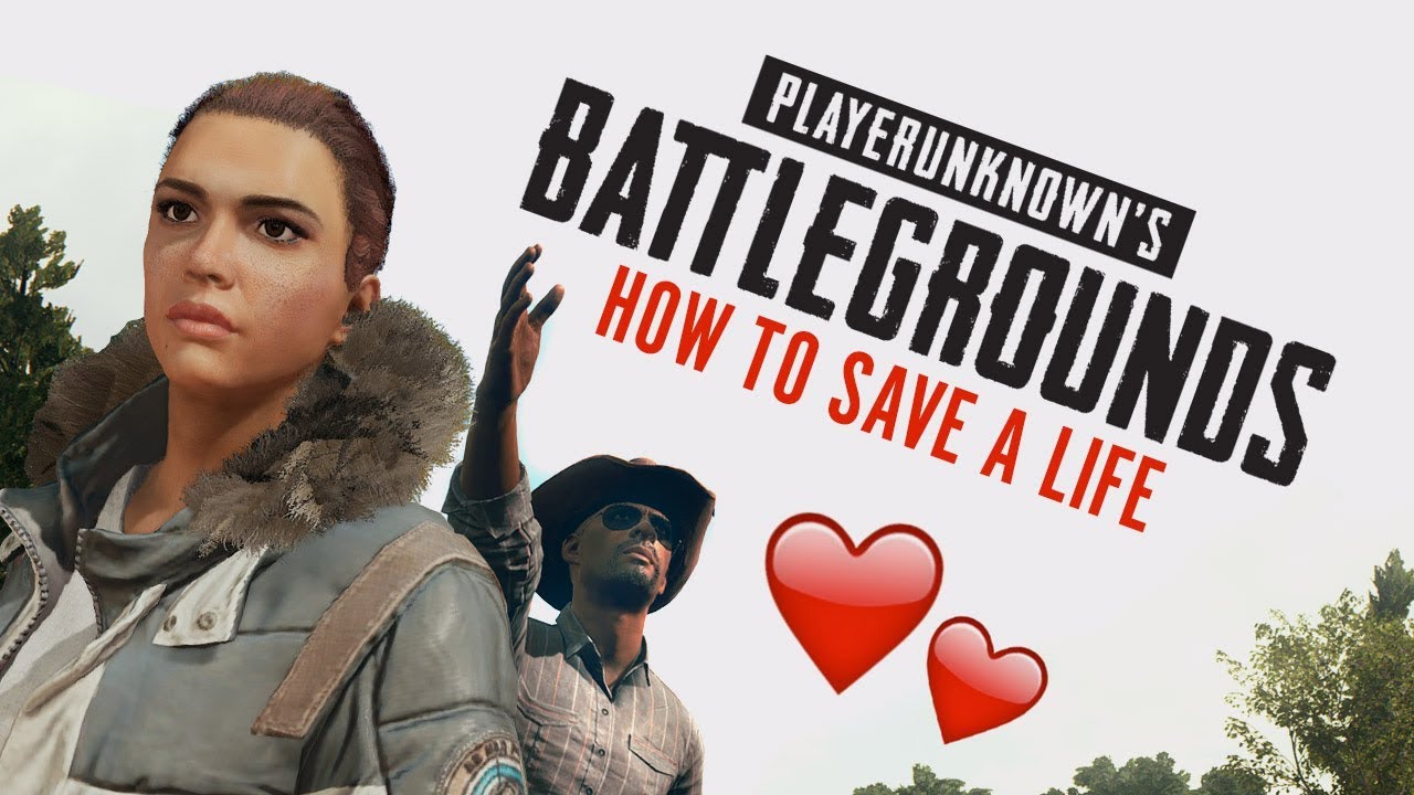 PUBG: How To Save A Life
