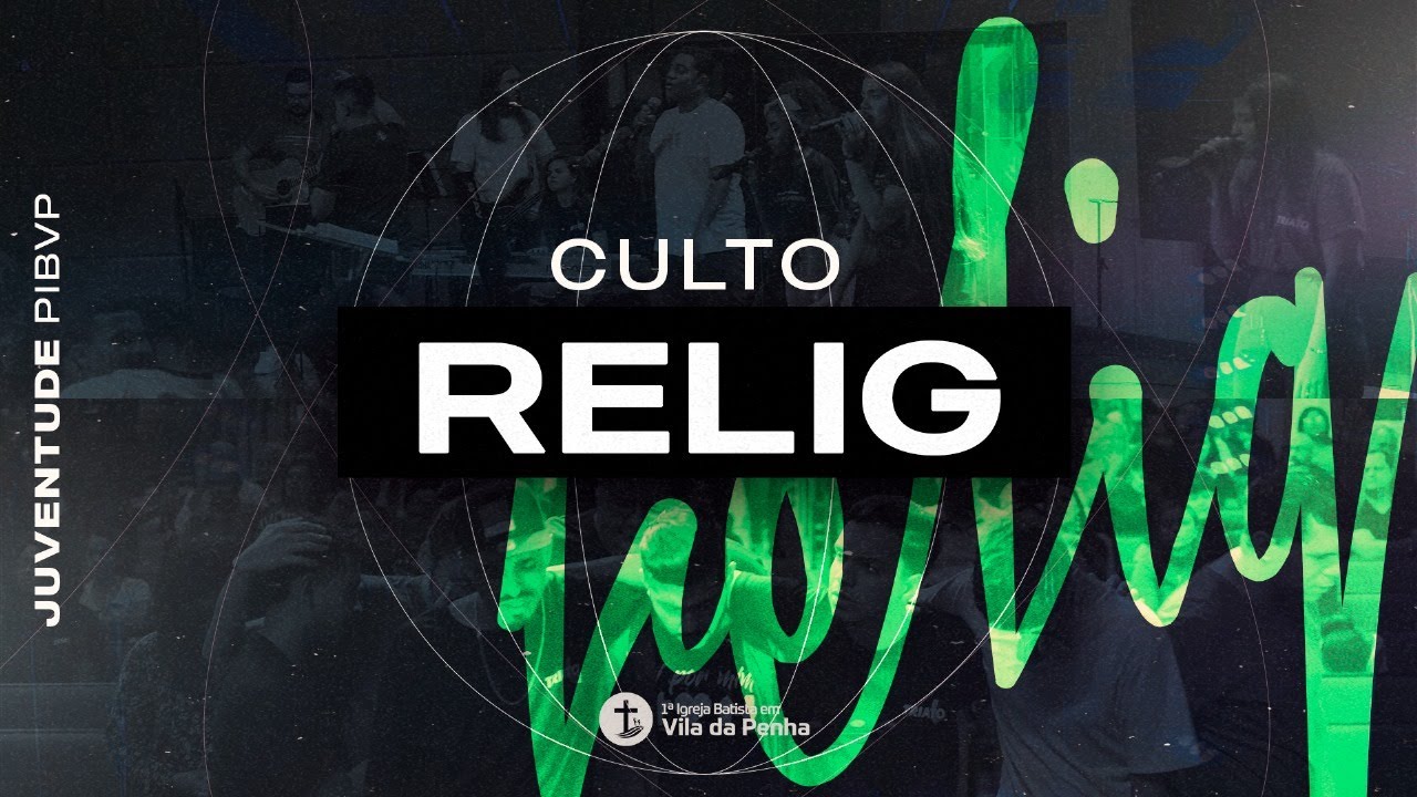 Culto RELIG - Celebração de quarta  -  19:30 - 28/01/2025