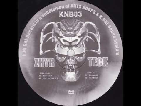 Zhyr Teck — Zhyr Teck - Bad-Trip