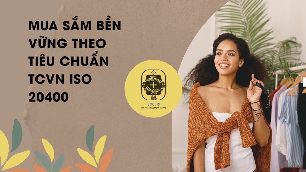 Mua sắm bền vững theo tiêu chuẩn TCVN ISO 20400 | ISOCERT