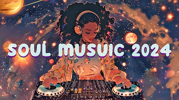 Soul music take your soul to space - Relaxing soul songs - The best soul music compilation