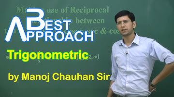 Maths IIT Trigonometric by Manoj Chauhan Sir