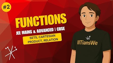 Sets & Relation Made Easy 🔥| Functions L2 | JEE Mains & Advanced, Boards | iitiansWe
