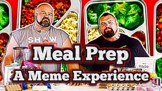 Meal Prep - A Meme Experience