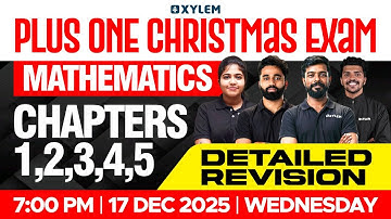 Plusone Christmas Exam Mathematics Chapters 1,2,3,4,5 - Detailed Revision | Xylem Plus One