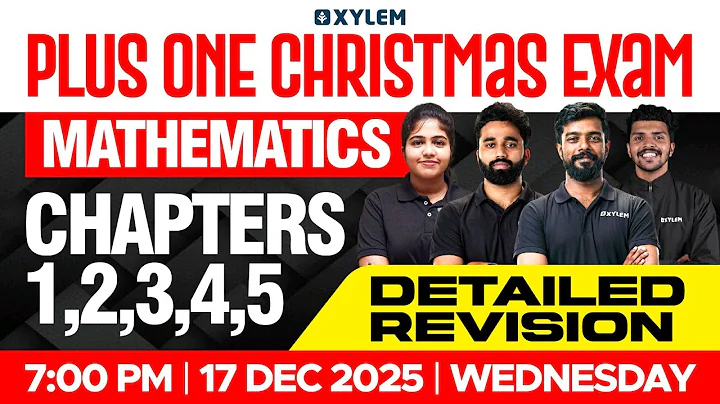 Plusone Christmas Exam Mathematics Chapters 1,2,3,4,5 - Detailed Revision | Xylem Plus One