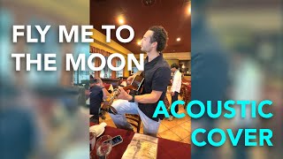 Fly Me To The Moon (Acoustic Cover) - Bobby Womack Version