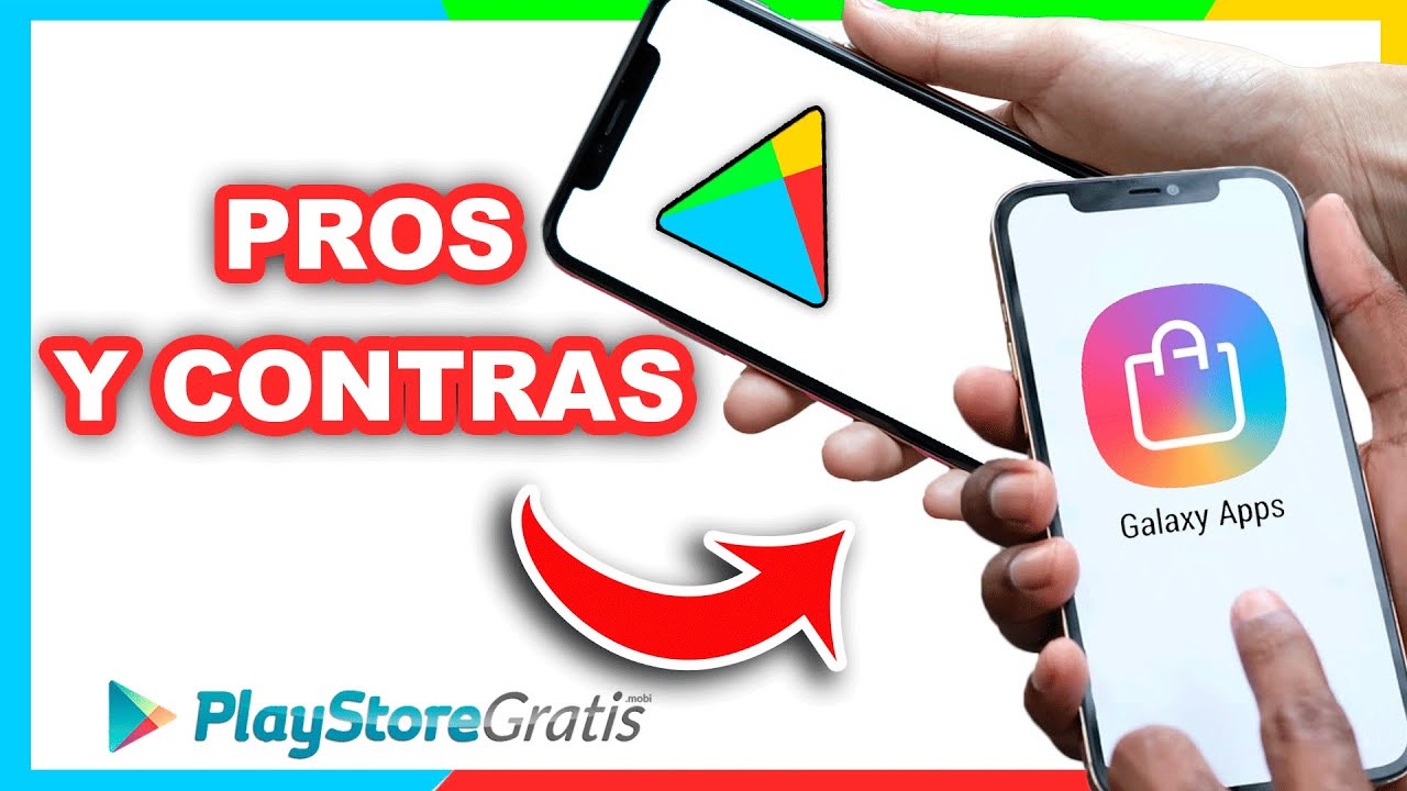 ️ PLAY STORE vs GALAXY STORE ¿cuál es mejor? YouTube
