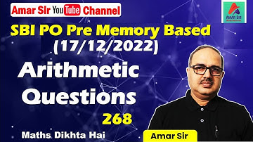 SBI PO Pre 2022 | 17th December, 2022 | Memory Based Quant | Arithmetic Questions | By Amar Sir