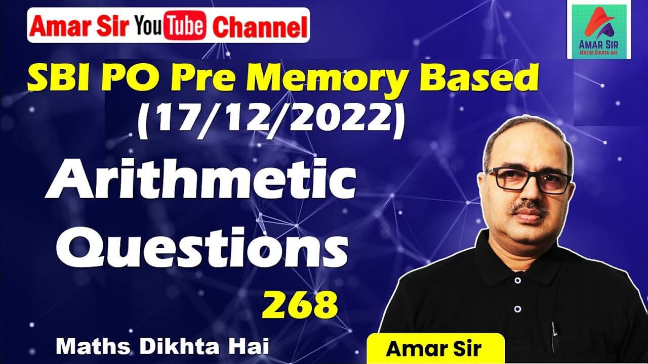 SBI PO Pre 2022 | 17th December, 2022 | Memory Based Quant | Arithmetic Questions | By Amar Sir