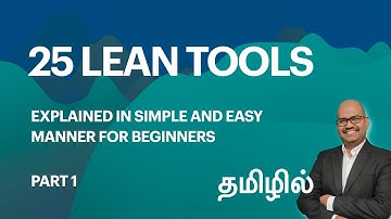 25 LEAN TOOLS in TAMIL | LEAN MFG TOOLS EXPLAINED FOR BEGINNERS