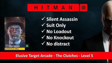 HITMAN 3 I The Clutches I Level 5 I SASO I No Loadout I No KO I No Distract