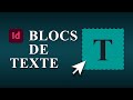 Comment fonctionne les blocs de texte dans InDesign