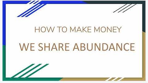 WE SHARE ABUNDANCE - How To Get Started