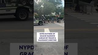 NYPD outside of Gracie Mansion ahead of Trump & Mamdani's meeting Guide