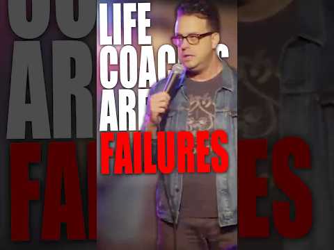 Life Coaches Are People Who Messed Up Their Lives | Joe DeRosa Stand Up Comedy