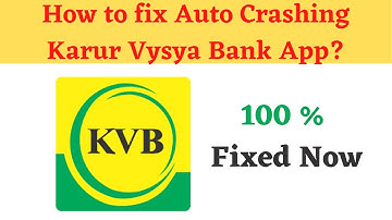 Fix Auto Crashing Karur Vysya Bank App/Keeps Stopping App Error in Phone|Apps stopped on Android