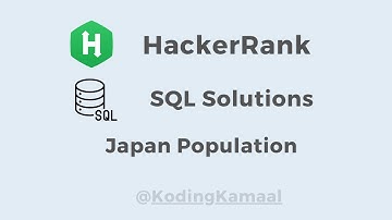 Japan Population - The Sum Function || HackerRank SQL Solution