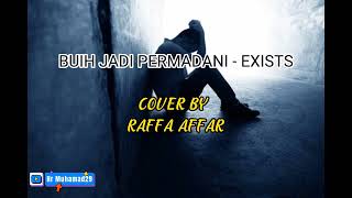 Buih Jadi Permadani  Exists Cover By Raffa Affar