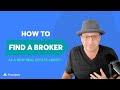 How to Find a Broker | New Real Estate Agent Tips