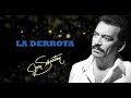 Joan Sebastian - La Derrota (Letra)