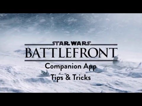 Star Wars Battlefront Base Command Companion App - Tips & Tricks