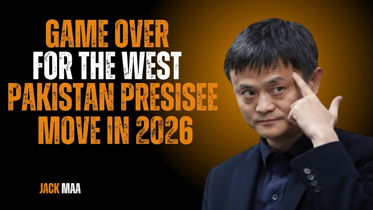 Game Over for the West? Pakistan’s Surprise Move in 2025 | Jack Ma Speech