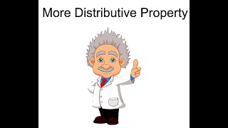 More Distributive Property