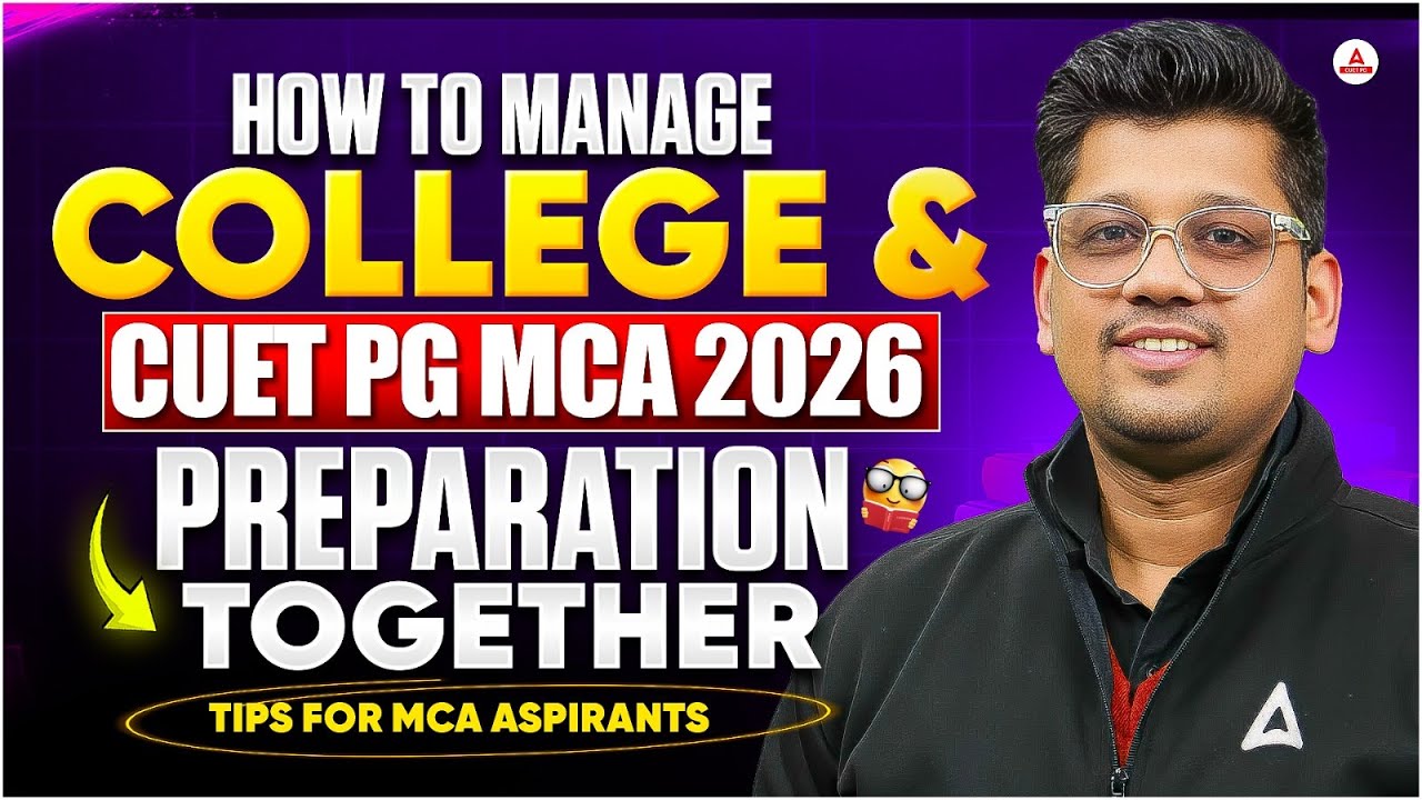 How to Manage College & CUET PG MCA 2026 Preparation Together | Time ...